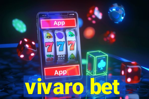 vivaro bet