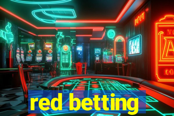 red betting