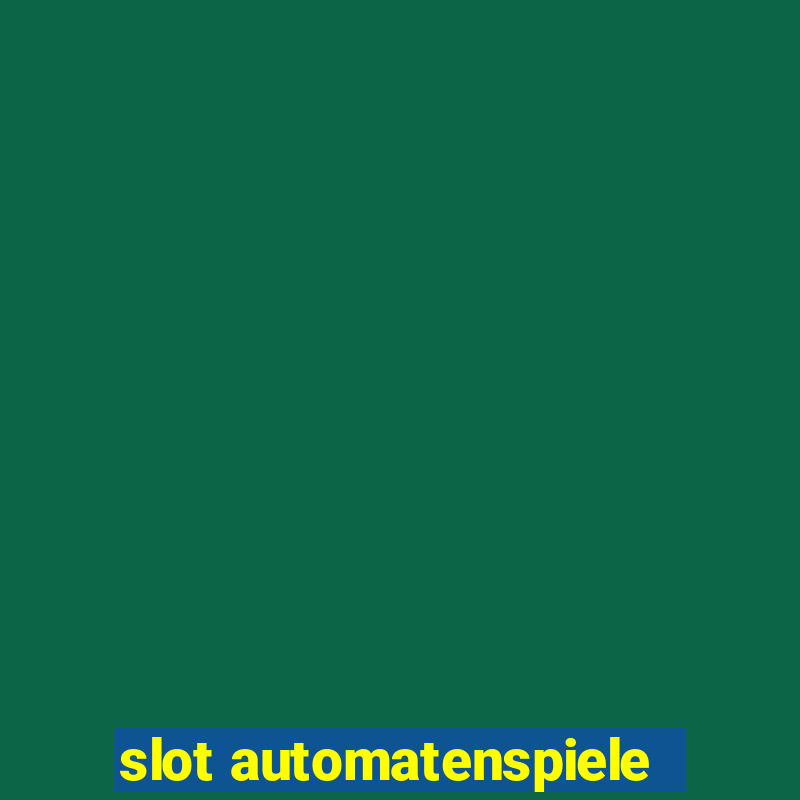 slot automatenspiele