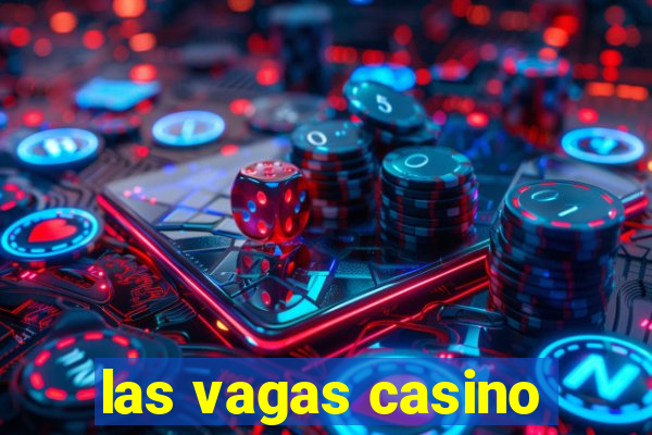 las vagas casino