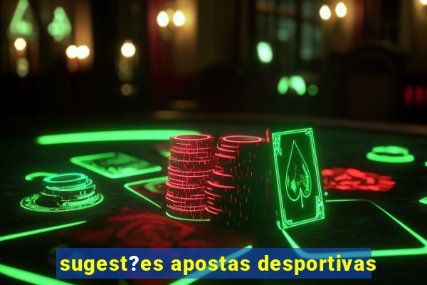 sugest?es apostas desportivas