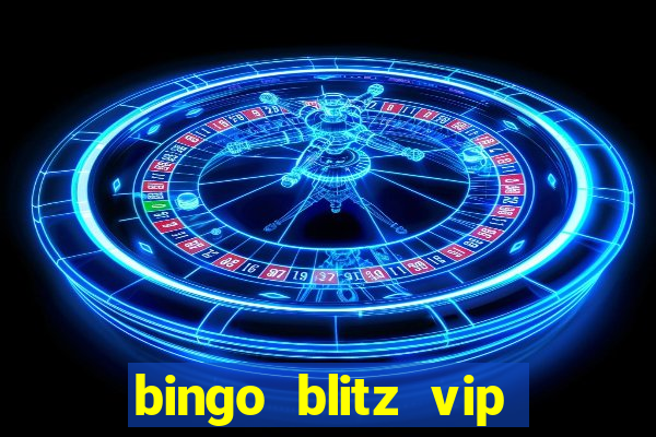 bingo blitz vip pro download