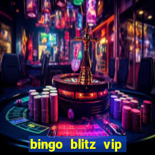 bingo blitz vip pro download