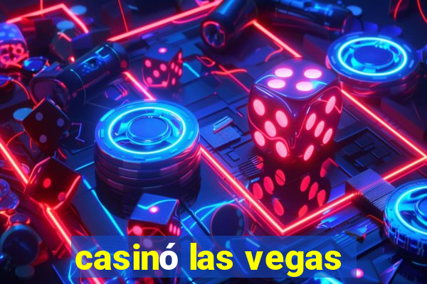 casinó las vegas