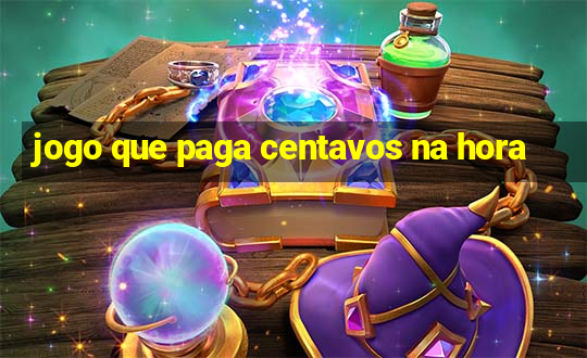 jogo que paga centavos na hora