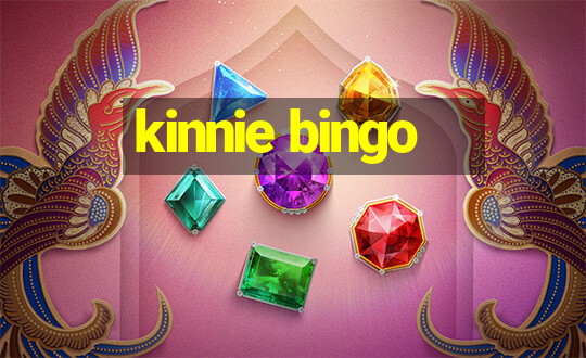 kinnie bingo