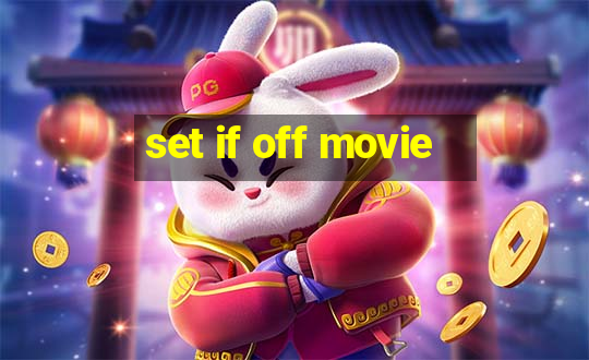 set if off movie