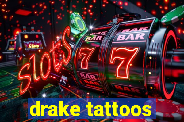 drake tattoos