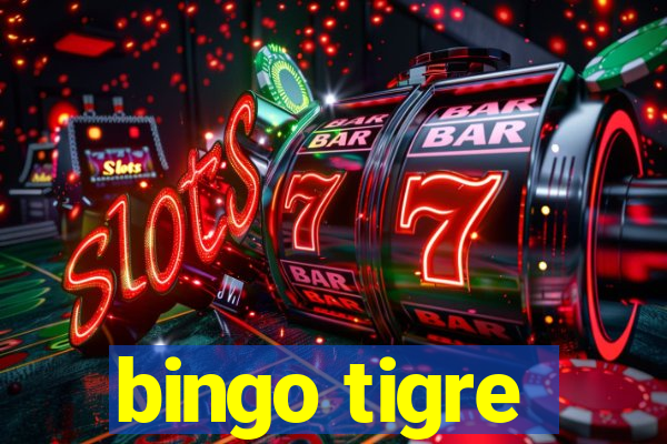 bingo tigre