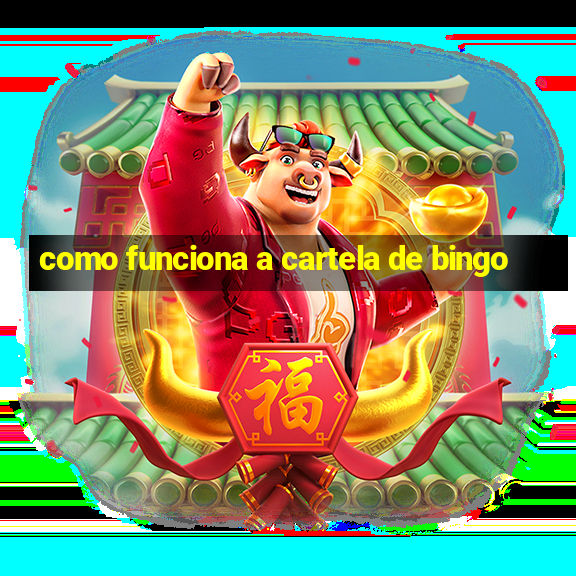 como funciona a cartela de bingo