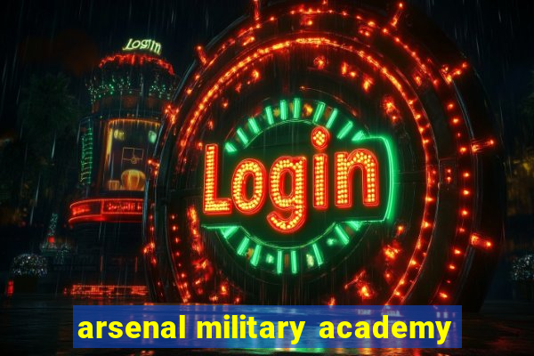 arsenal military academy