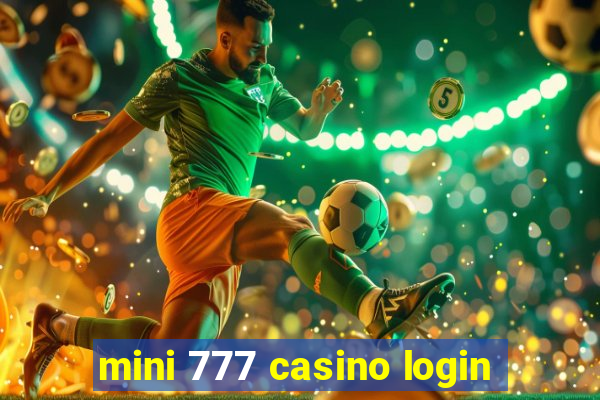 mini 777 casino login