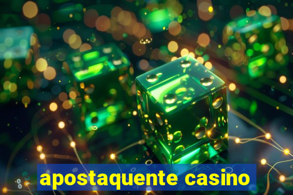 apostaquente casino