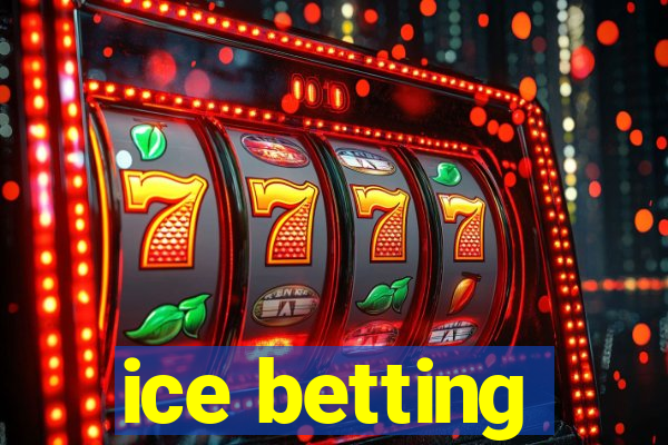 ice betting