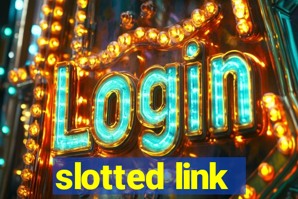 slotted link