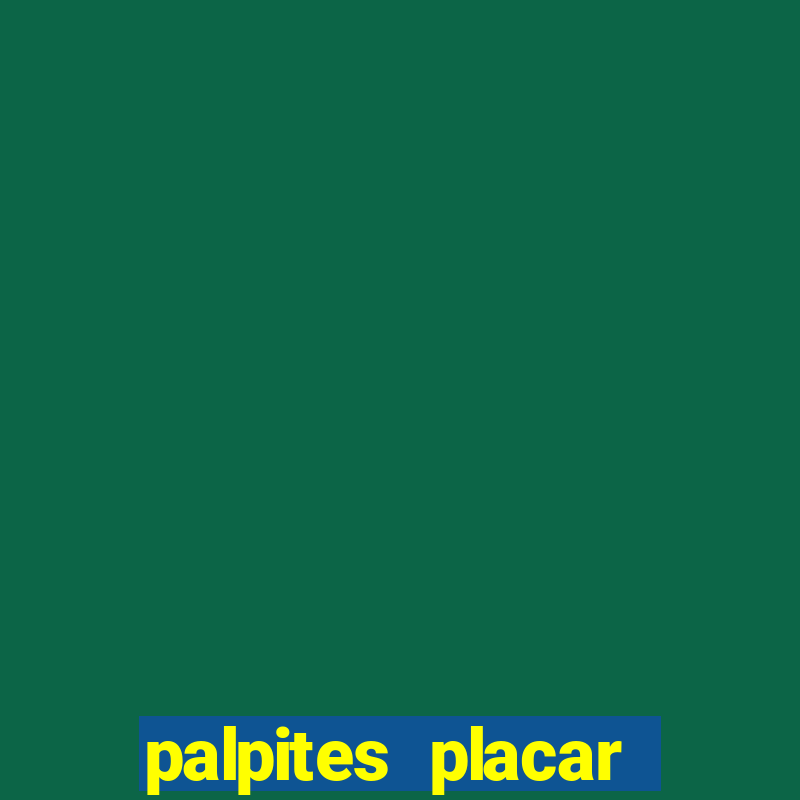 palpites placar jogos de hoje