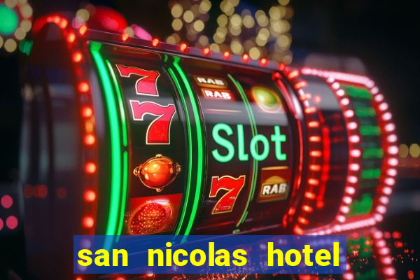 san nicolas hotel and casino