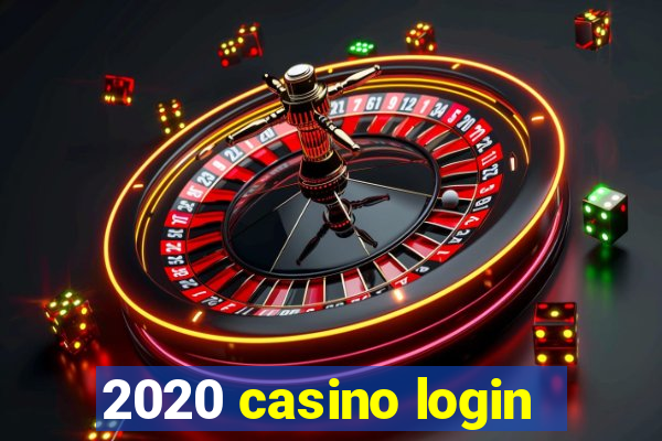 2020 casino login