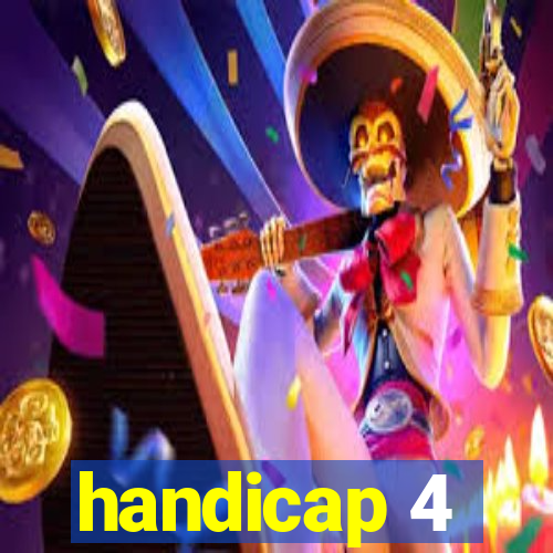 handicap 4