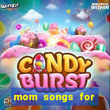 mom songs for mother's day