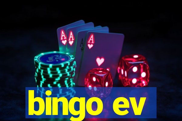 bingo ev