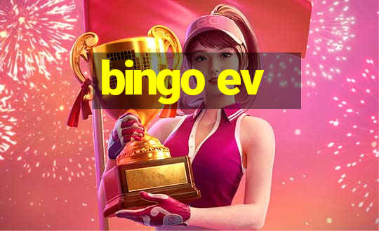 bingo ev