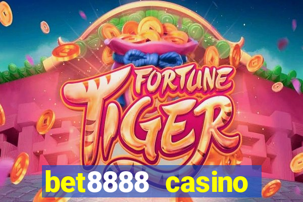 bet8888 casino login registration