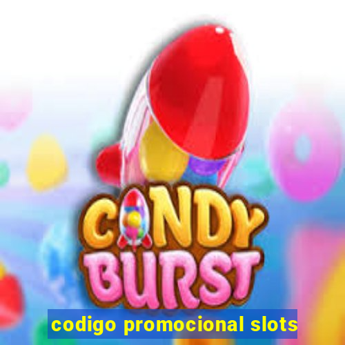 codigo promocional slots