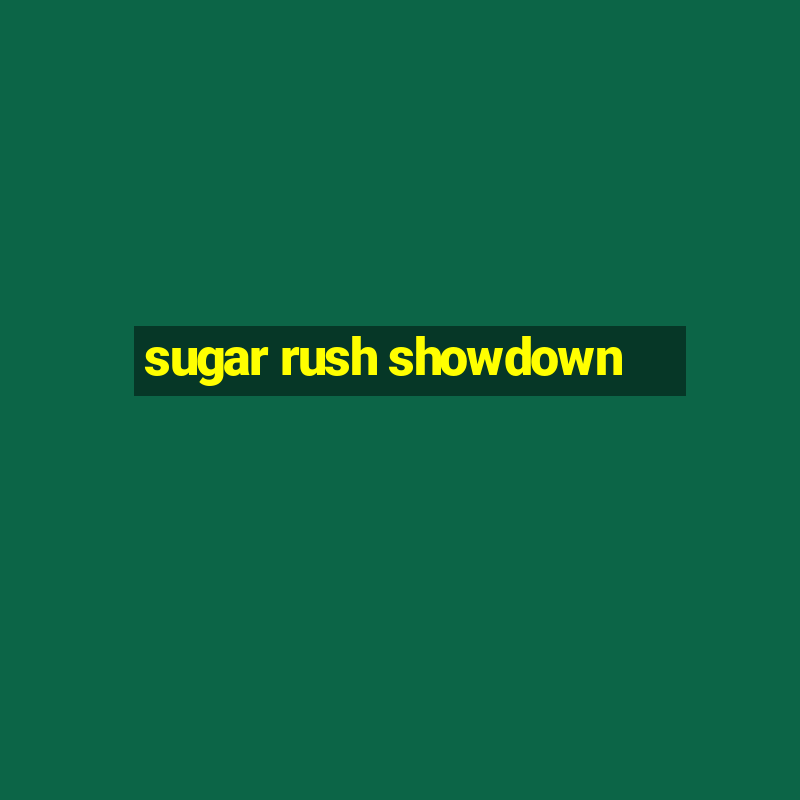 sugar rush showdown