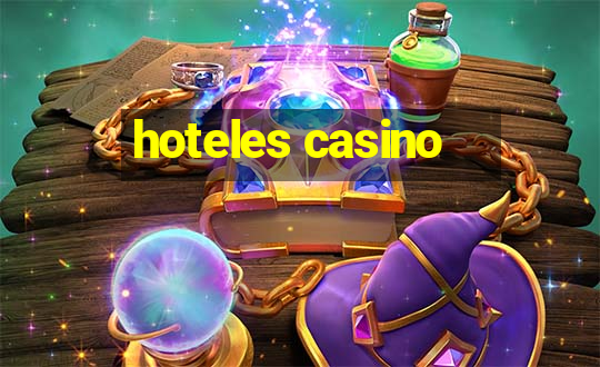 hoteles casino