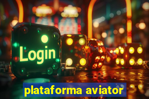 plataforma aviator