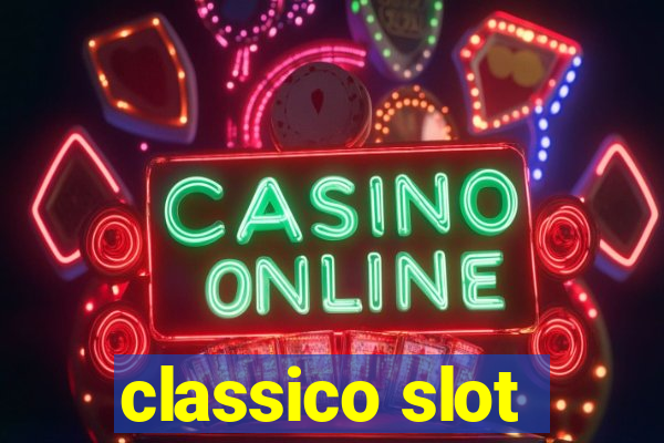 classico slot