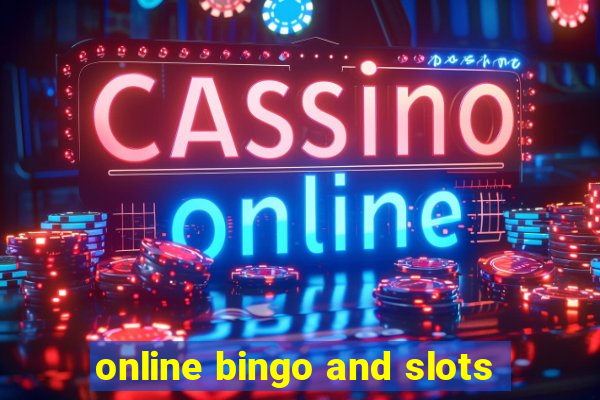 online bingo and slots