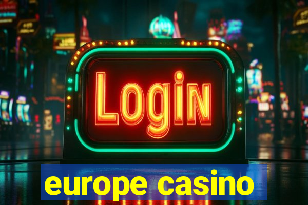 europe casino