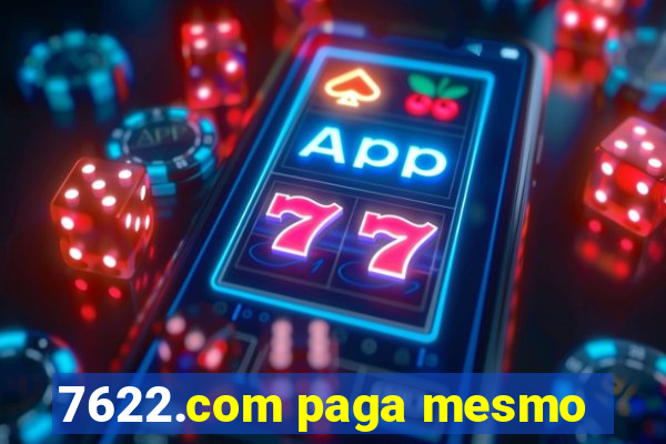 7622.com paga mesmo