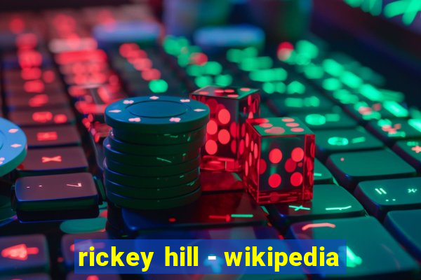 rickey hill - wikipedia