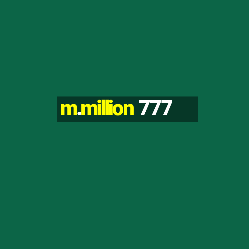 m.million 777