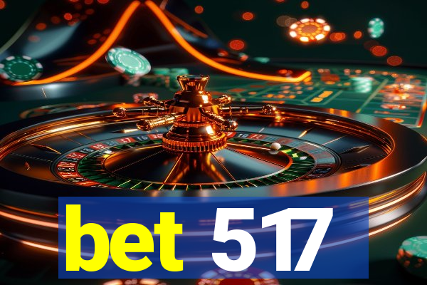 bet 517