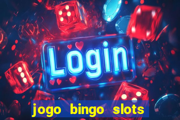 jogo bingo slots paga mesmo