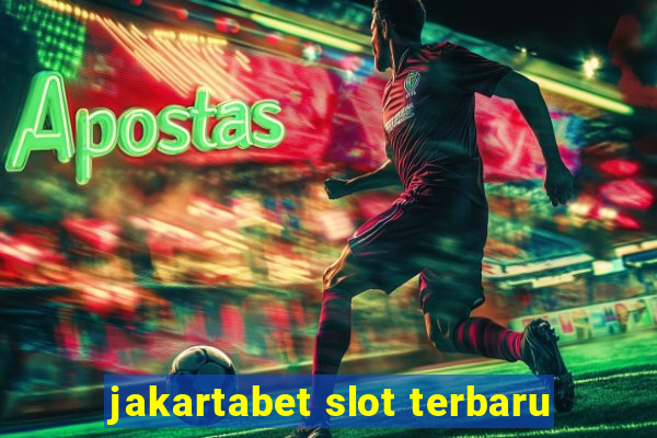 jakartabet slot terbaru