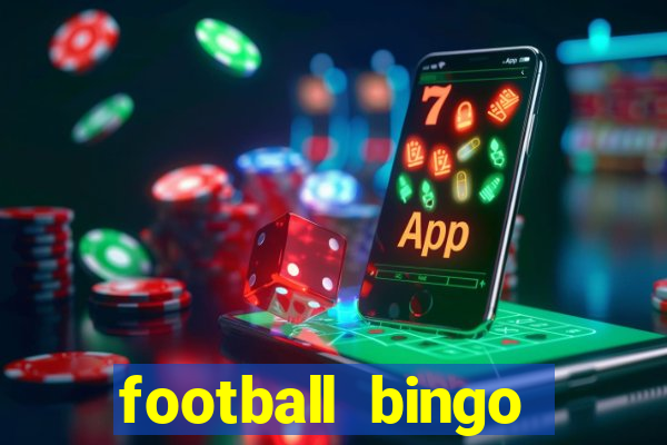 football bingo online - play now