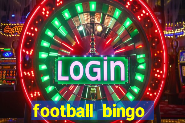 football bingo online - play now