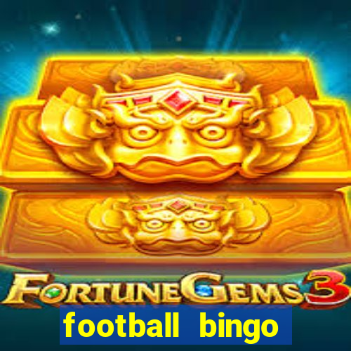 football bingo online - play now