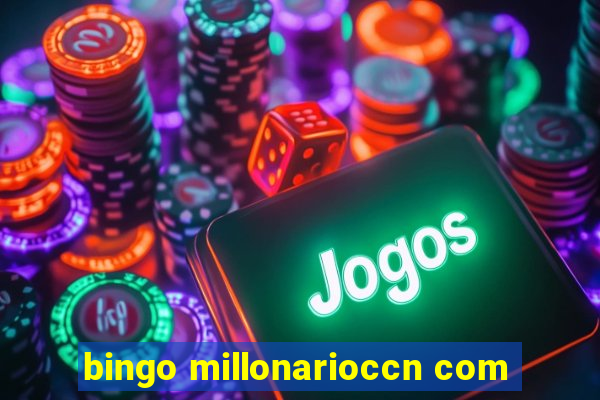 bingo millonarioccn com