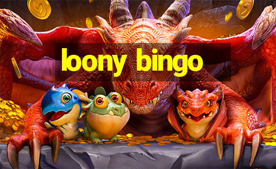 loony bingo