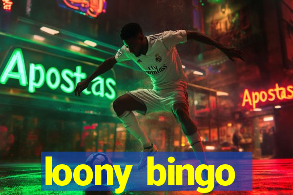 loony bingo