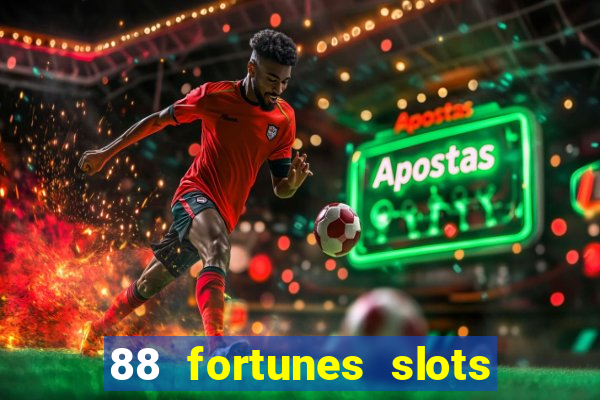 88 fortunes slots – casino gratis