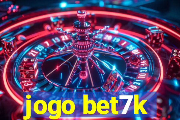 jogo bet7k