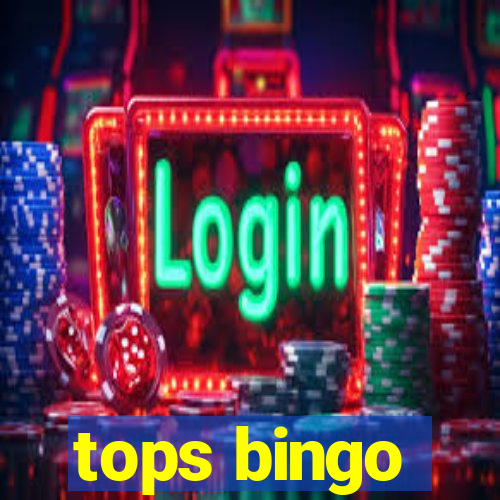 tops bingo