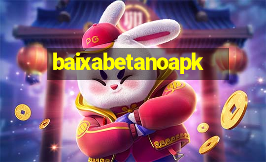 baixabetanoapk